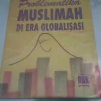 Problematika Muslimah di Era Globalisasi