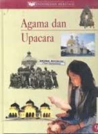 Indonesian Heritage: Agama dan upacara