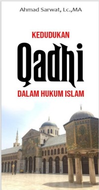 Kedudukan Qadhi dalam Hukum Islam