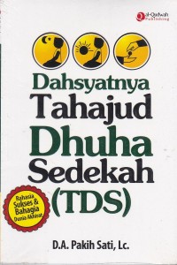 Dahsyatnya Tahajud Dhuha Sedekah(TDS)