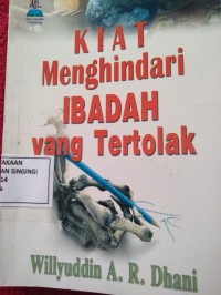 KIAT Menghindari IBADAH yang Tertolak