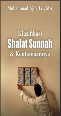 Klasifikasi Shalat Sunnah & Keutamaannya