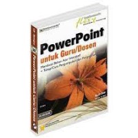 PowerPoint : Untuk Guru/Dosen