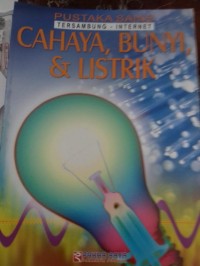 Pustaka Sains Tersambung- Internet : Cahaya, Bumi, dan Listrik