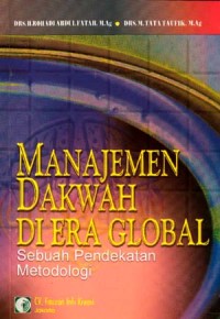 Manajemen Dakwah Di Era Global: Sebuah Pendekatan Metodologi