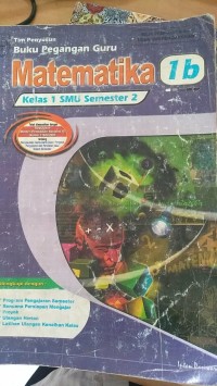 Matematika 1b : Kelas 1 SMU Semester 2