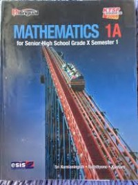 Mathematics 1A : For Senior High School Grade X Semeter 1