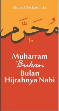 Muharram Bukan Bulan Hijrahnya Nabi