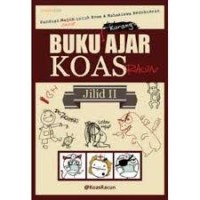 Panduan Sesat Untuk Koas & Mahasiswa Kedokteran: Buku Kurang Ajar Koas Racun