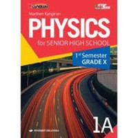 PHYSICS 1A : For Senior High School Grade X Semester 1