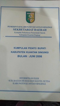 Kumpulan Pidato Bupati Kabupaten Kuantan Singingi Bulan Juni 2006