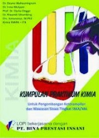 Kumpulan Praktikum Kimia: Untuk Pengembangan Keterampilan dan Wawasan Siswa Tingkat SMA/MA