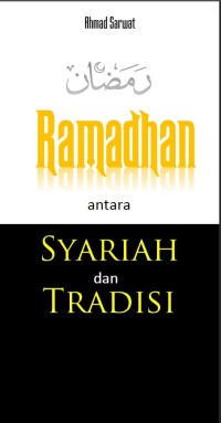 Ramadhan antara Syariah dan Tradisi