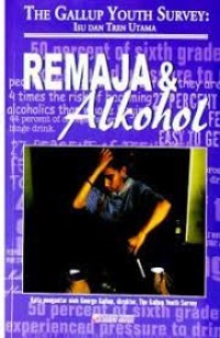 Remaja & Alkohol