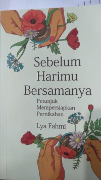 SEBELUM HARIMU BERSAMANYA