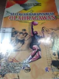 Undang-Undang Sistem Keolahragan Nasional: Secercah Harapan Buat Olahragawan