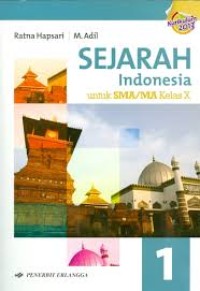 SEJARAH Indonesia : Untuk SMA/MA Kelas X