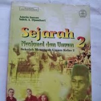 SEJARAH NASIONAL DAN UMUM 2: SMU KELAS 2