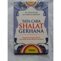 Tata Cara Shalat Gerhana: Bagaimana Tuntunan Nabi SAW Saat Terjadi Gerhana Matahari dan Bulan