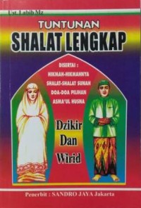 Tuntunan Shalat Lengkap: disertai hikmah - hikmahnyashalat - Shalat Sunnah Doa - Doa Pilihan Asma'ul husna Dzikir dan Wirid