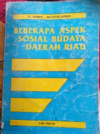 Beberapa Aspek Sosial Budaya Daerah Riau