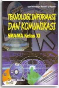 Teknologi Informasi Dan Komunikasi : SMA/MA Kelas XI