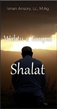 Waktu & Tempat Shalat