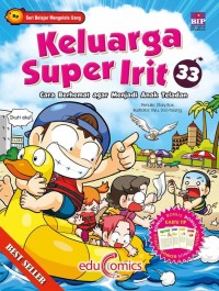 Keluarga Super Irit 33: Cara berhemat agar menjadi anak Teladan