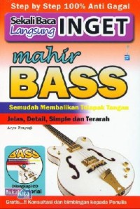 Mahir Bass: Semudah Membalikkan Telapak Tangan: Jelas, Detail, Simple dan Terarah