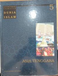 Image of Ensiklopedi Tematis Dunia Islam 5: Asia Tenggara