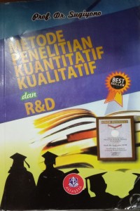Image of Motode Penelitian Kuantitatif, Kualitatif, dan R dan D